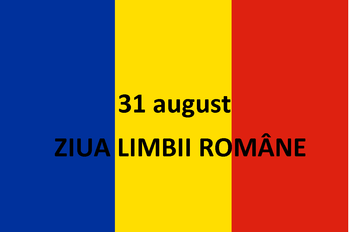 31 august- Ziua limbii române