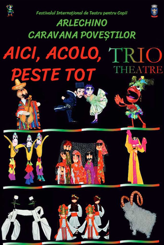Spectacolul pentru copii ,,Aici, acolo, peste tot”