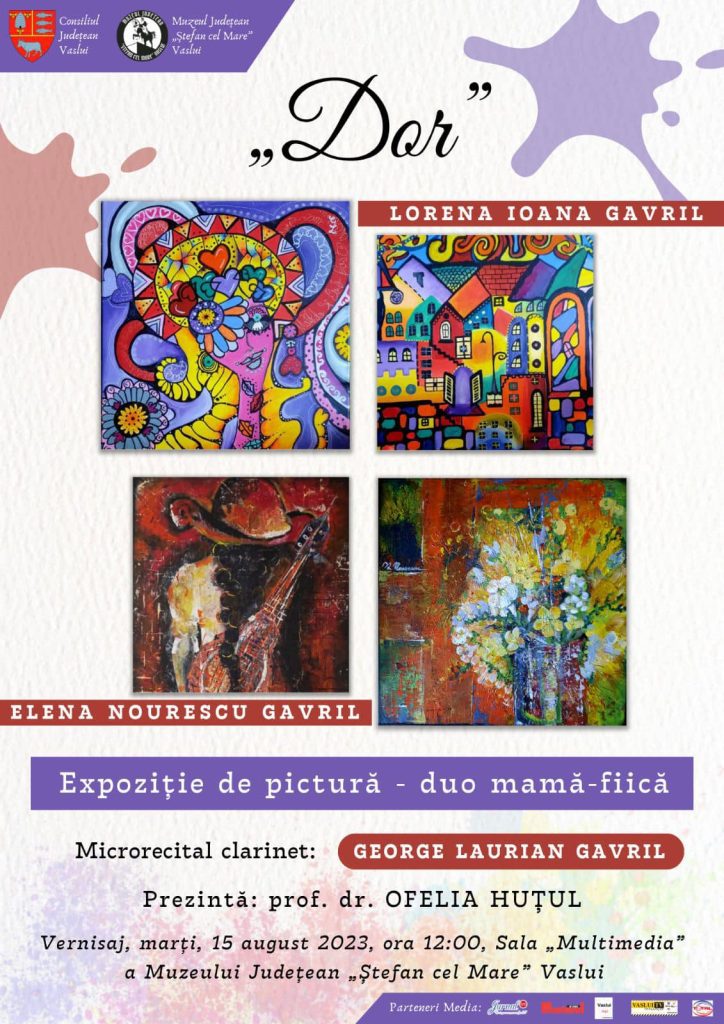 Vernisajul expoziției temporare de pictură intitulată „Dor”