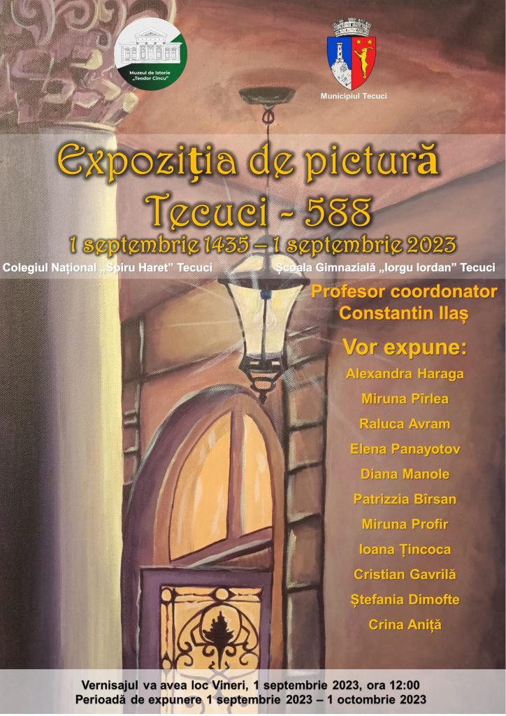 expoziția de pictură - „Tecuci 588”.