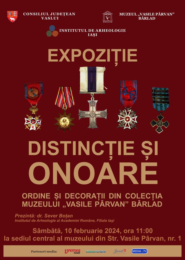 „Distincție și Onoare. Ordine și decorații din colecția Muzeului«Vasile Pârvan» Bârlad”